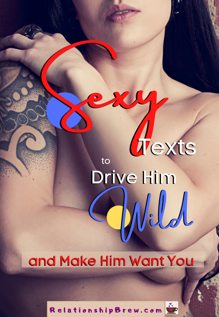 Turn on sexy messages to him 50+ Sexting