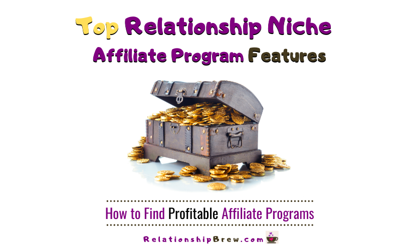 how to find the best affiliate programs in relationship niche