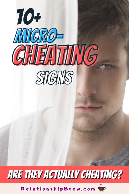 10+ Micro-Cheating Signs: Will the Line Soon Be Crossed?