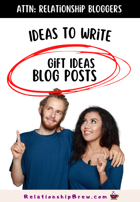 Blog Post Examples of Gift Ideas for Him or Her