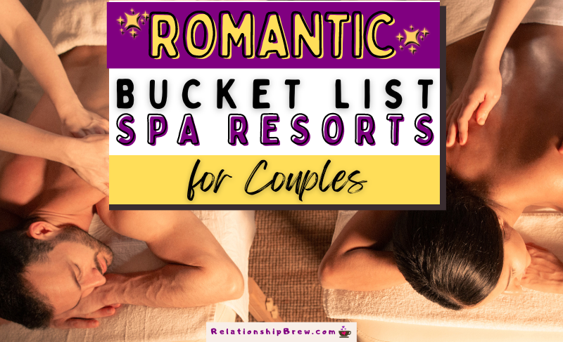 Romantic Spa Resorts in US for Couples Getaways